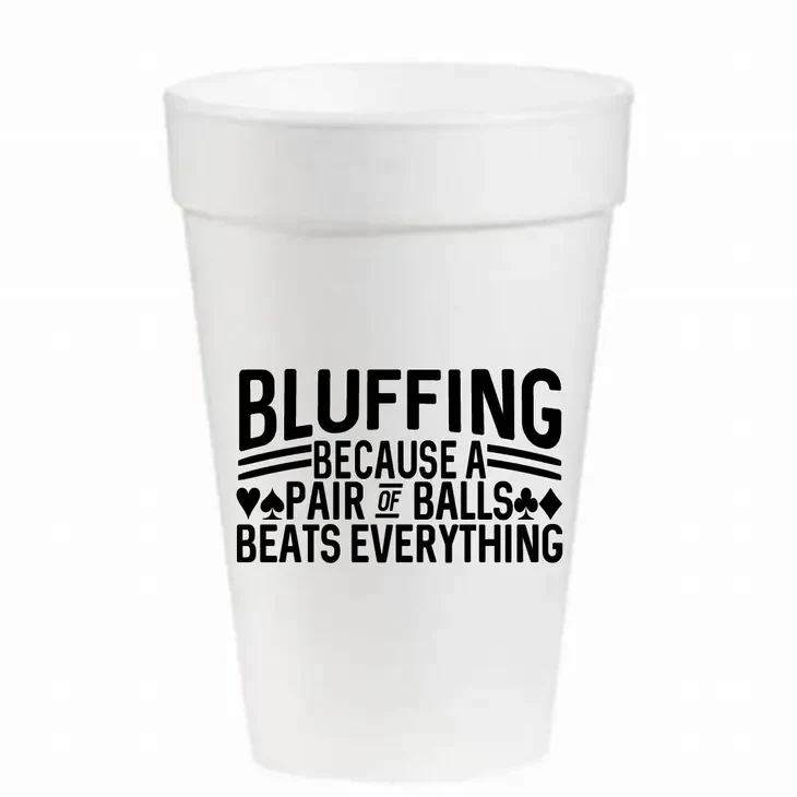 Bluffing...Poker, Cards, Bridge - 16oz Styrofoam Cups - Image 3