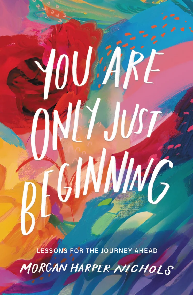 You Are Only Just Beginning: Lessons for the Journey Ahead - Image 2